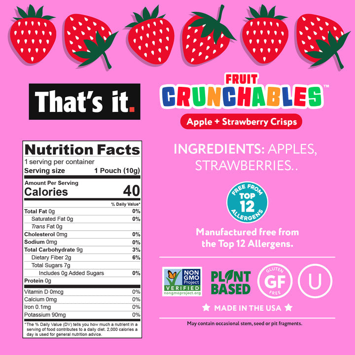 That's it. Organic Apple + Strawberry Crisps Fruit Crunchables
